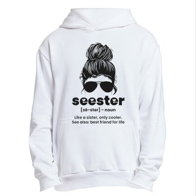 Seester Definition Like A Sister Only Cooler Urban Pullover Hoodie