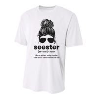 Seester Definition Like A Sister Only Cooler Performance Sprint T-Shirt