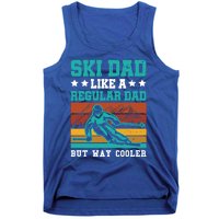 Ski Dad Like A Regular Dad But Way Cooler Skier Skiing Meaningful Gift Tank Top