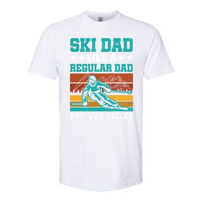 Ski Dad Like A Regular Dad But Way Cooler Skier Skiing Meaningful Gift Softstyle CVC T-Shirt