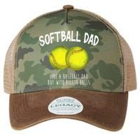 Softball Dad Like A Baseball Dad But With Bigger Balls Funny Legacy Tie Dye Trucker Hat