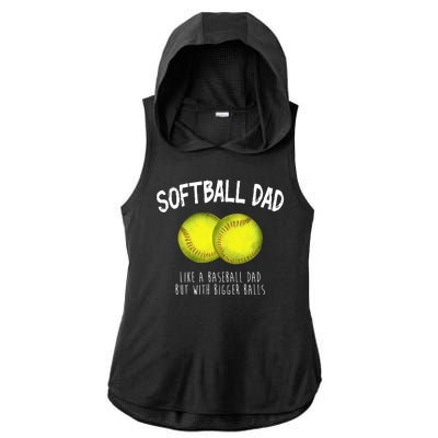 Softball Dad Like A Baseball Dad But With Bigger Balls Funny Ladies PosiCharge Tri-Blend Wicking Draft Hoodie Tank