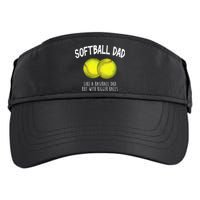 Softball Dad Like A Baseball Dad But With Bigger Balls Funny Adult Drive Performance Visor
