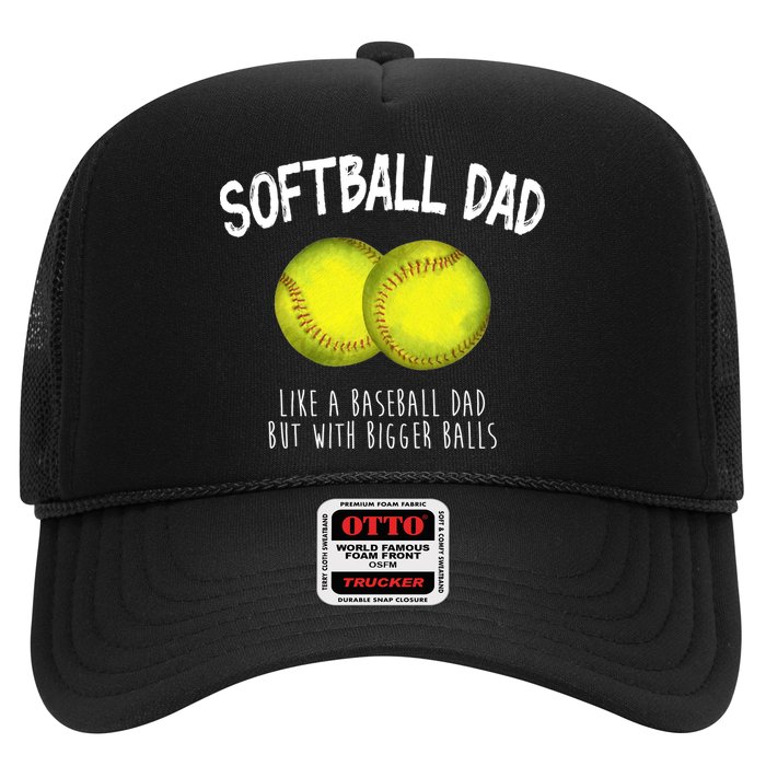 Softball Dad Like A Baseball Dad But With Bigger Balls Funny Trucker Hat