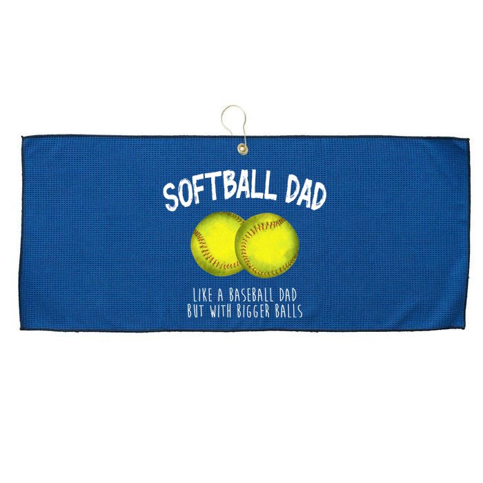 Softball Dad Like A Baseball Dad But With Bigger Balls Funny Large Microfiber Waffle Golf Towel