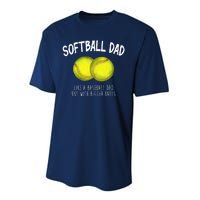 Softball Dad Like A Baseball Dad But With Bigger Balls Funny Performance Sprint T-Shirt