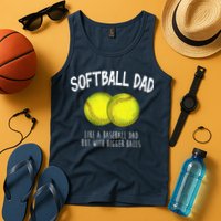 Softball Dad Like A Baseball Dad But With Bigger Balls Funny Tank Top