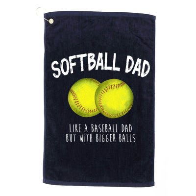 Softball Dad Like A Baseball Dad But With Bigger Balls Funny Golf Towel
