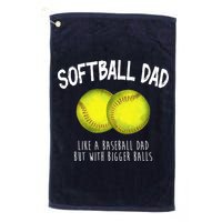 Softball Dad Like A Baseball Dad But With Bigger Balls Funny Golf Towel