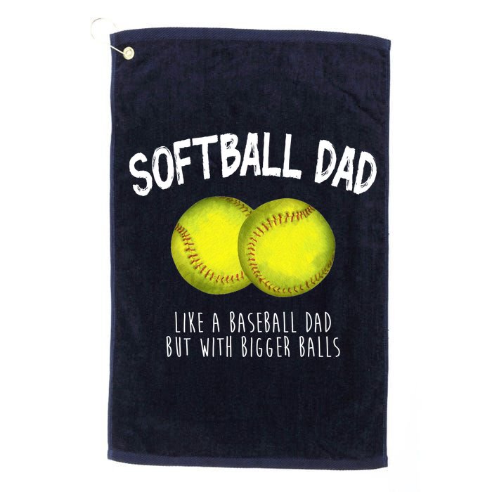 Softball Dad Like A Baseball Dad But With Bigger Balls Funny Golf Towel