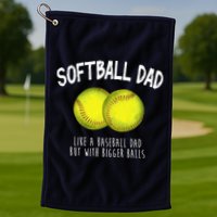 Softball Dad Like A Baseball Dad But With Bigger Balls Funny Golf Towel