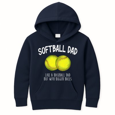 Softball Dad Like A Baseball Dad But With Bigger Balls Funny Kids Hoodie