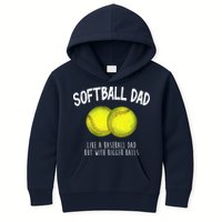 Softball Dad Like A Baseball Dad But With Bigger Balls Funny Kids Hoodie