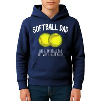 Softball Dad Like A Baseball Dad But With Bigger Balls Funny Kids Hoodie