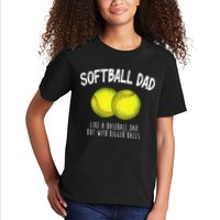 Softball Dad Like A Baseball Dad But With Bigger Balls Funny Kids T-Shirt
