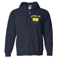 Softball Dad Like A Baseball Dad But With Bigger Balls Funny Full Zip Hoodie