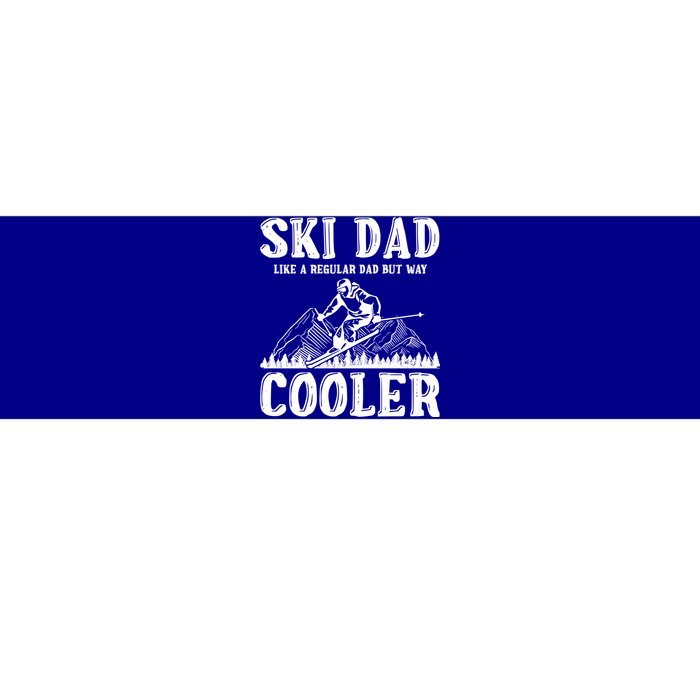 Ski Dad Like A Regular Dad But Way Cooler Skiing Skier Meaningful Gift Bumper Sticker