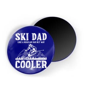 Ski Dad Like A Regular Dad But Way Cooler Skiing Skier Meaningful Gift Magnet