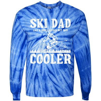 Ski Dad Like A Regular Dad But Way Cooler Skiing Skier Meaningful Gift Tie-Dye Long Sleeve Shirt