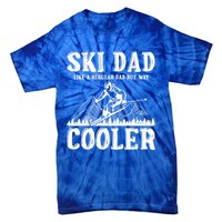 Ski Dad Like A Regular Dad But Way Cooler Skiing Skier Meaningful Gift Tie-Dye T-Shirt