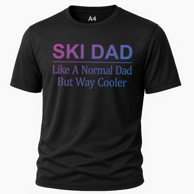 Ski Dad Like A Normal Dad But Way Cooler Gift Performance Shirt