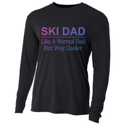 Ski Dad Like A Normal Dad But Way Cooler Gift Cooling Performance Long Sleeve Crew