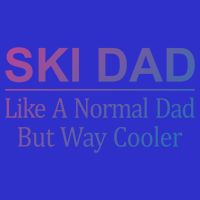 Ski Dad Like A Normal Dad But Way Cooler Gift 16 in Basic Backpack