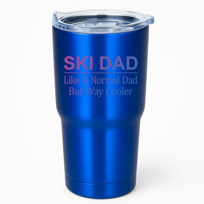 Ski Dad Like A Normal Dad But Way Cooler Gift Tumbler