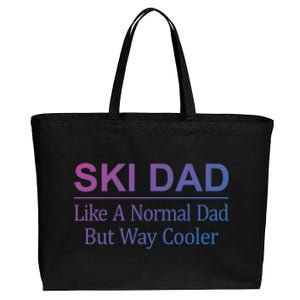 Ski Dad Like A Normal Dad But Way Cooler Gift Cotton Canvas Jumbo Tote