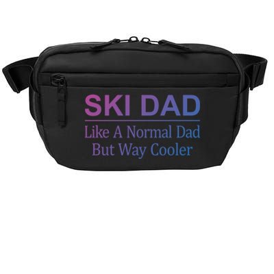 Ski Dad Like A Normal Dad But Way Cooler Gift Crossbody Pack