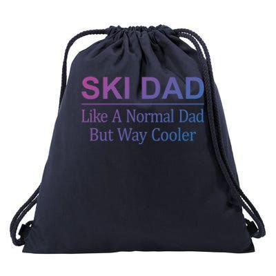 Ski Dad Like A Normal Dad But Way Cooler Gift Drawstring Bag