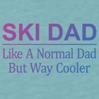 Ski Dad Like A Normal Dad But Way Cooler Gift Sueded Cloud Jersey T-Shirt