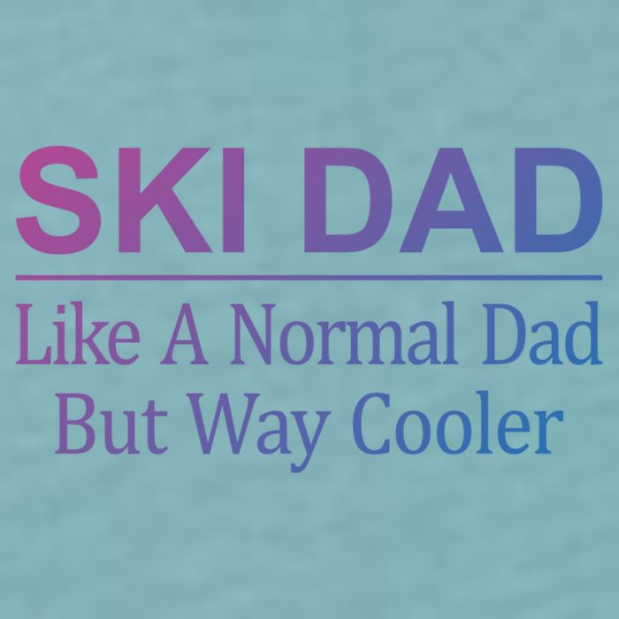 Ski Dad Like A Normal Dad But Way Cooler Gift Sueded Cloud Jersey T-Shirt