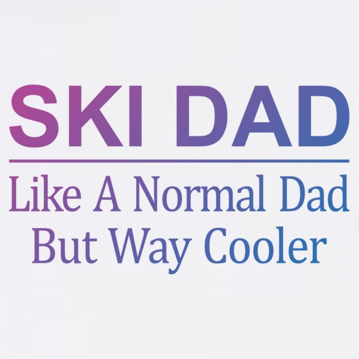 Ski Dad Like A Normal Dad But Way Cooler Gift Garment-Dyed Sweatshirt