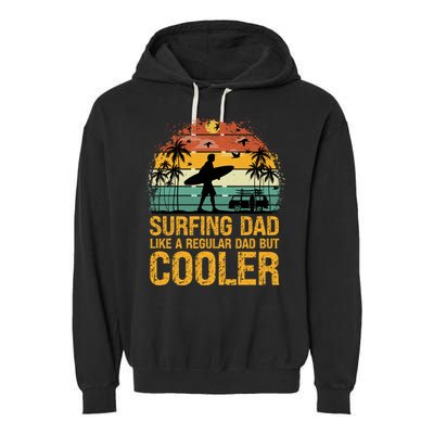 Surfing Dad Like A Regular Dad But Cooler Great Fathers Day Gift Garment-Dyed Fleece Hoodie