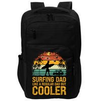 Surfing Dad Like A Regular Dad But Cooler Great Fathers Day Gift Impact Tech Backpack