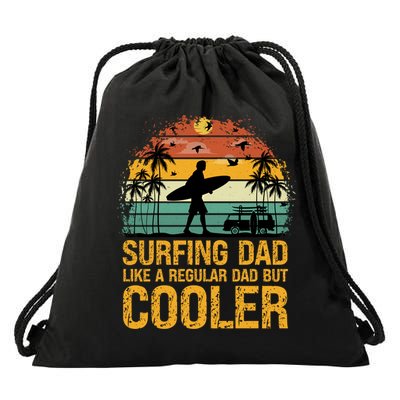 Surfing Dad Like A Regular Dad But Cooler Great Fathers Day Gift Drawstring Bag
