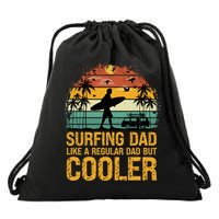 Surfing Dad Like A Regular Dad But Cooler Great Fathers Day Gift Drawstring Bag