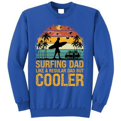 Surfing Dad Like A Regular Dad But Cooler Great Fathers Day Gift Sweatshirt