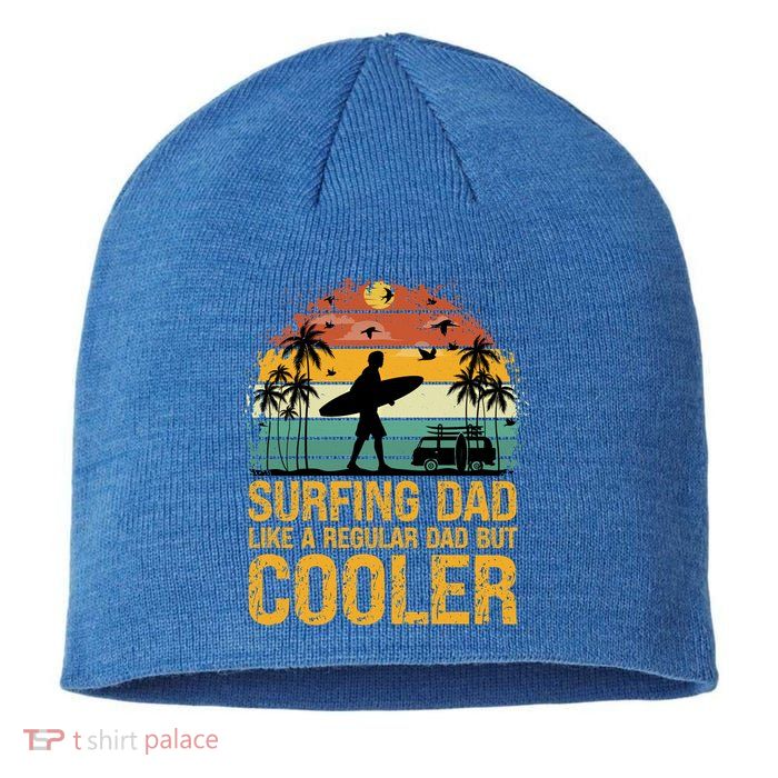Surfing Dad Like A Regular Dad But Cooler Great Fathers Day Gift Sustainable Beanie