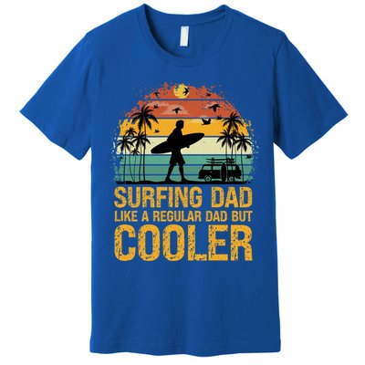 Surfing Dad Like A Regular Dad But Cooler Great Fathers Day Gift Premium T-Shirt