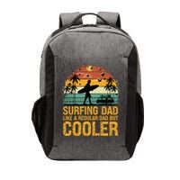 Surfing Dad Like A Regular Dad But Cooler Great Fathers Day Gift Vector Backpack
