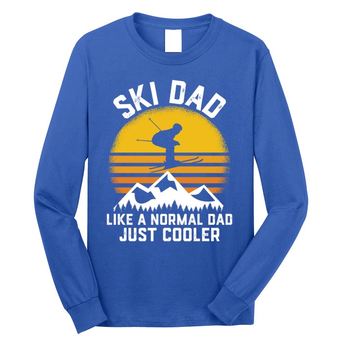 Ski Dad Like A Normal Dad Just Cooler Skiing Retro Gift Long Sleeve Shirt