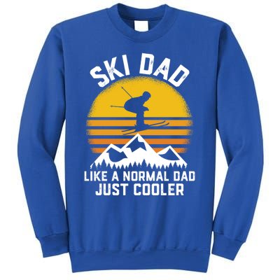 Ski Dad Like A Normal Dad Just Cooler Skiing Retro Gift Sweatshirt