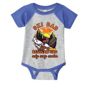 Ski Dad Like A Regular Dad Only Cooler Ski Dad Gift Infant Baby Jersey Bodysuit