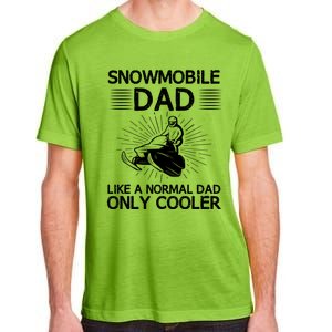 Snowmobile Dad Like A Normal Dad Only Cooler Snowmobiling Gift Adult ChromaSoft Performance T-Shirt