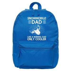 Snowmobile Dad Like A Normal Dad Only Cooler Snowmobiling Gift 16 in Basic Backpack