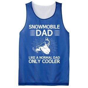 Snowmobile Dad Like A Normal Dad Only Cooler Snowmobiling Gift Mesh Reversible Basketball Jersey Tank