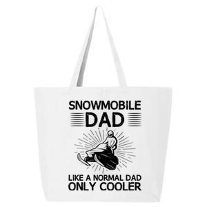 Snowmobile Dad Like A Normal Dad Only Cooler Snowmobiling Gift 25L Jumbo Tote