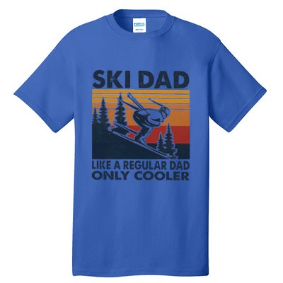 Ski Dad Like A Regular Dad Only Cooller Vintage Meaningful Gift Tall T-Shirt